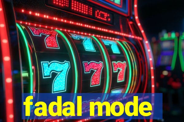 fadal mode